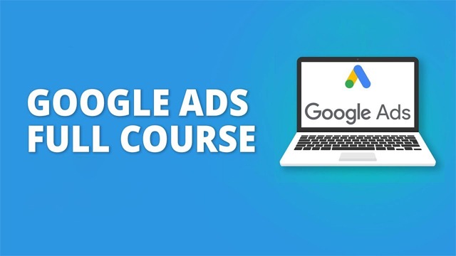 Mastering Google Ads: The Ultimate Training Course for Success