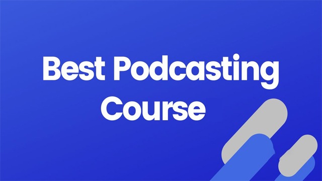 THE PODCAST MASTERCLASS COURSE: THE COMPLETE GUIDE TO PODCASTING