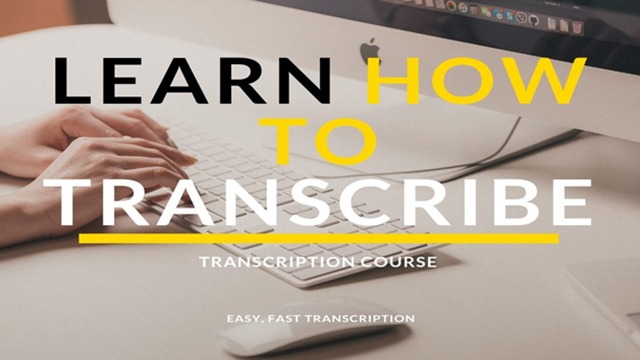 Mastering Transcription Skills Course from Beginner to Advanced